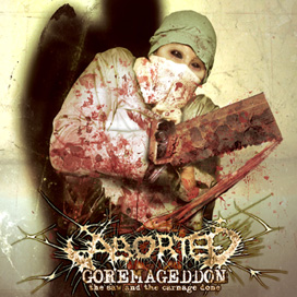 ABORTED - Goremageddon: The Saw and the Carnage Done cover 
