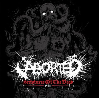 ABORTED - Scriptures of the Dead cover 