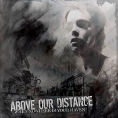 ABOVE OUR DISTANCE - When Nowhere Is Your Haven cover 