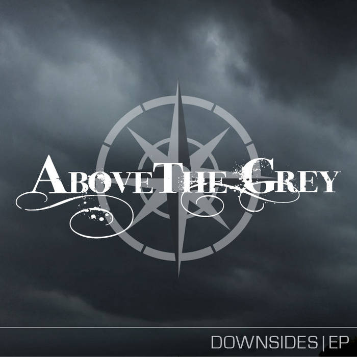 ABOVE THE GREY - Downsides EP cover 