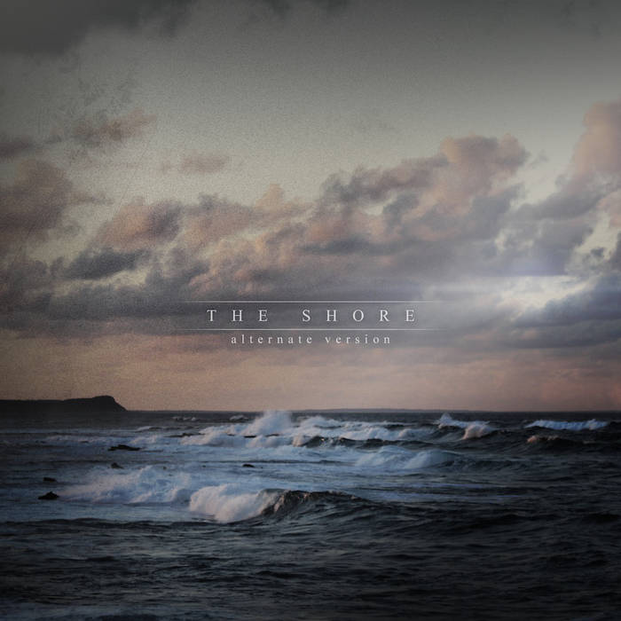 ABOVE THE NORTH - The Shore (Alternate Version) cover 