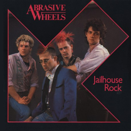 ABRASIVE WHEELS - Jailhouse Rock cover 