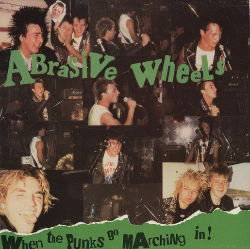 ABRASIVE WHEELS - When The Punks Go Marching In! cover 