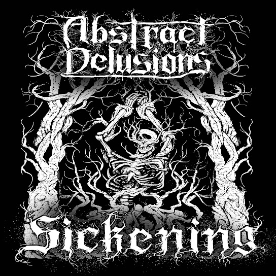 ABSTRACT DELUSIONS - Sickening cover 