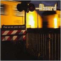 ABSURD - Pour un oui, pour un nom cover 