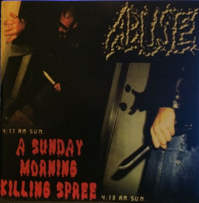 ABUSE (LA) - A Sunday Morning Killing Spree cover 