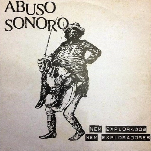 ABUSO SONORO - L'autòpsia Social / Nem Explorados Nem Exploradores cover 