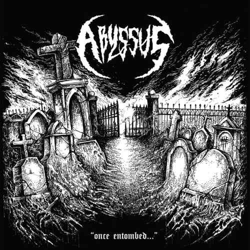 ABYSSUS - Once Entombed... cover 