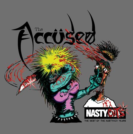 THE ACCÜSED - Nasty Cuts: The Best of the Nastymix Years cover 