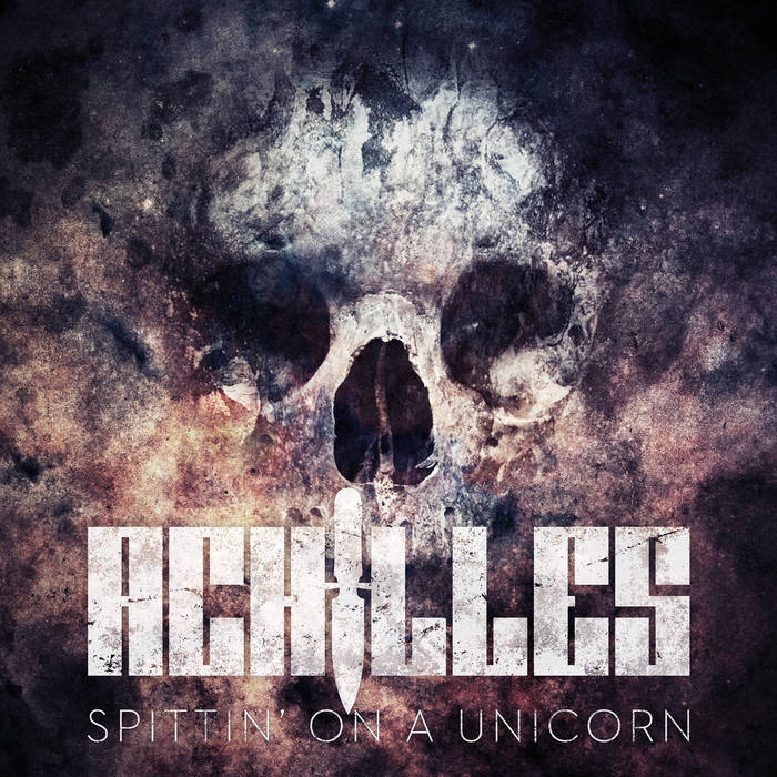 ACHILLES - Spittin' On A Unicorn cover 