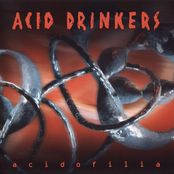 ACID DRINKERS - Acidofilia cover 