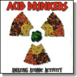 ACID DRINKERS - Amazing Atomic Activity cover 