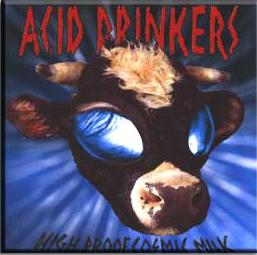 ACID DRINKERS - High Proof Cosmic Milk cover 