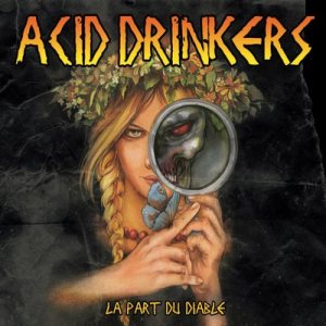ACID DRINKERS - La Part du Diable cover 