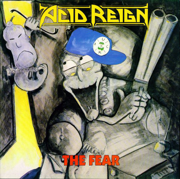ACID REIGN - The Fear cover 