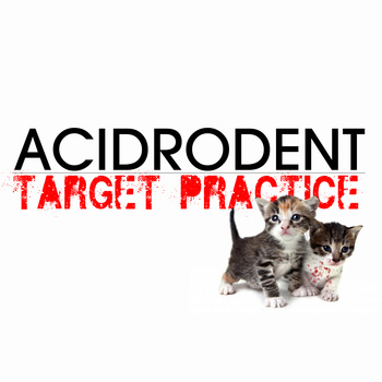 ACIDRODENT - Target Practice cover 