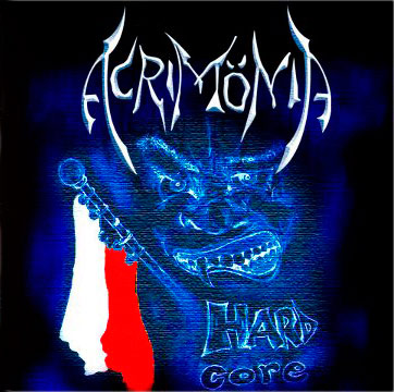 ACRIMÖNIA - Hard Core cover 