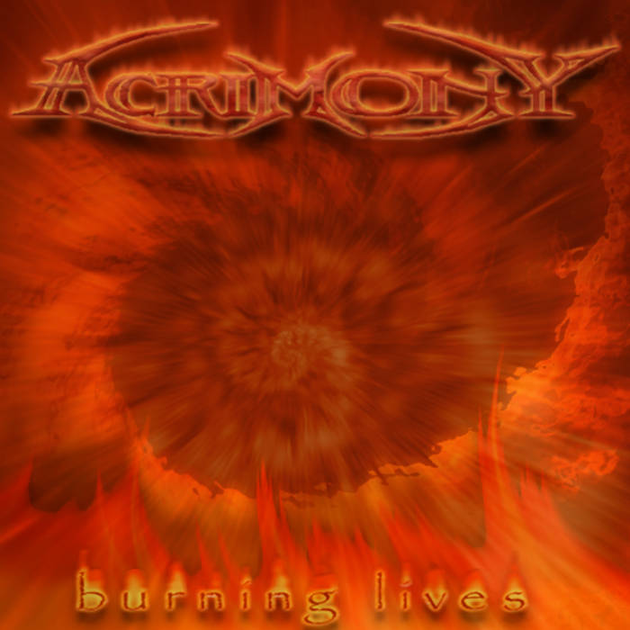 ACRIMONY INC. - Burning Lives cover 