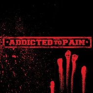 ADDICTED TO PAIN - Addicted to Pain cover 