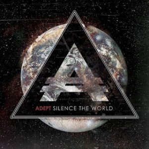 ADEPT - Silence The World cover 