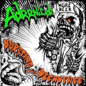 ADRENICIDE - Bursting into Decadence cover 