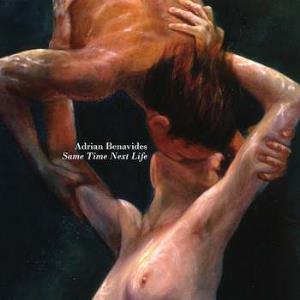 ADRIAN BENAVIDES - Same Time Next Life cover 