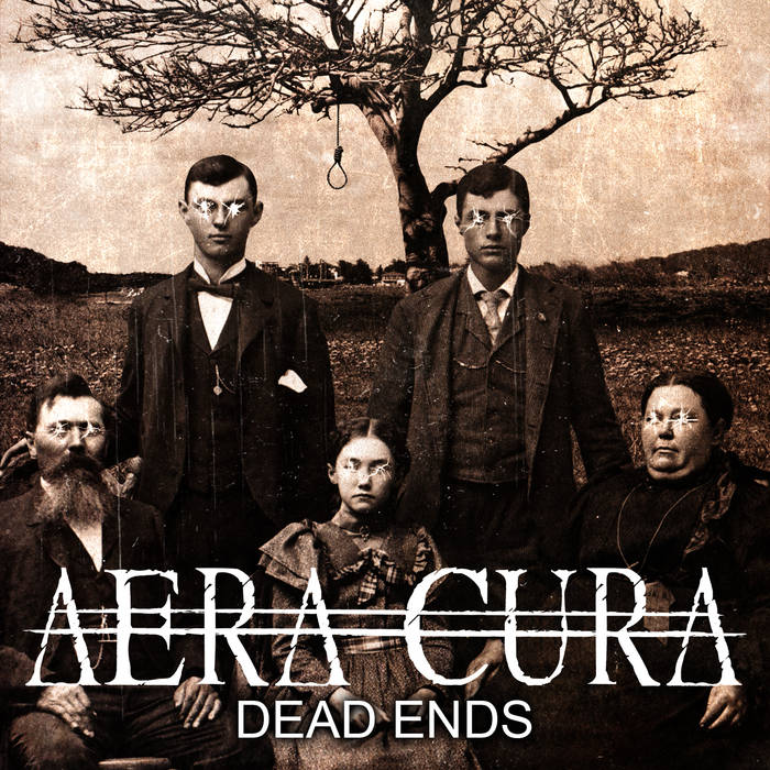 AERA CURA - Dead Ends cover 