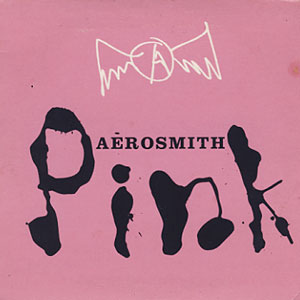 AEROSMITH - Pink cover 