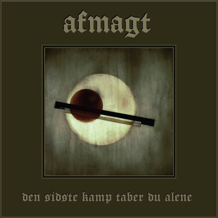 AFMAGT - Den Sidste Kamp Taber Du Alene cover 