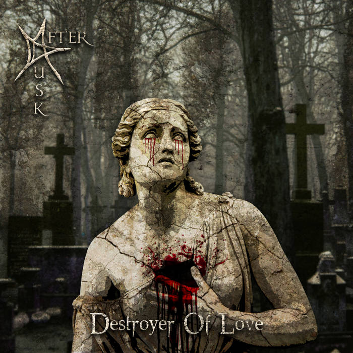 AFTER DUSK - Destroyer Of Love cover 