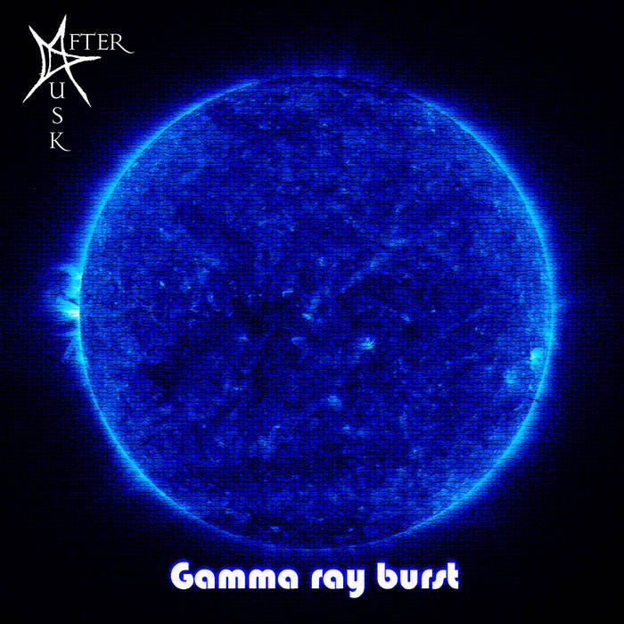AFTER DUSK - Gamma Ray Burst cover 