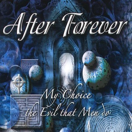AFTER FOREVER - My Choice / The Evil That Men Do cover 