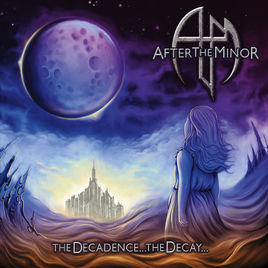 AFTER THE MINOR - The Decadence The Decay cover 