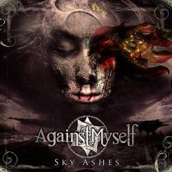 AGAINST MYSELF - Sky Ashes cover 