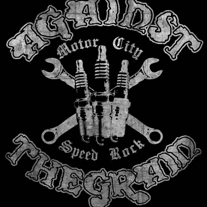 AGAINST THE GRAIN (MI) - Motor City Speed Rock cover 