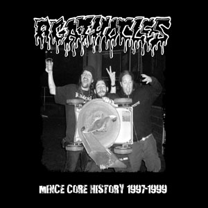 AGATHOCLES - Mince Core History 1997-1999 cover 