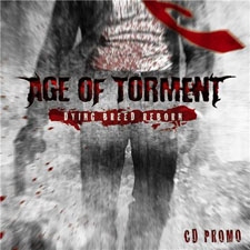 AGE OF TORMENT - Dying Breed Reborn Promo cover 