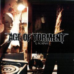 AGE OF TORMENT - I, Against cover 