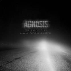 AGNOSIS - The Fallout EP - Demos, Rarities and Extras cover 