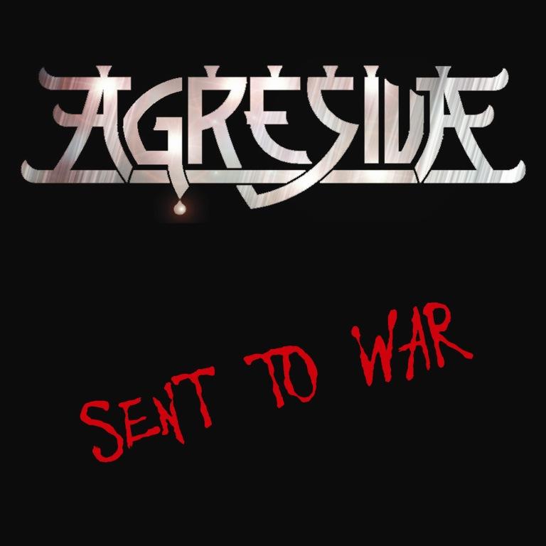 AGRESIVA - Sent to War cover 