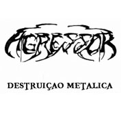 AGRESSOR - Destruição Metálica cover 