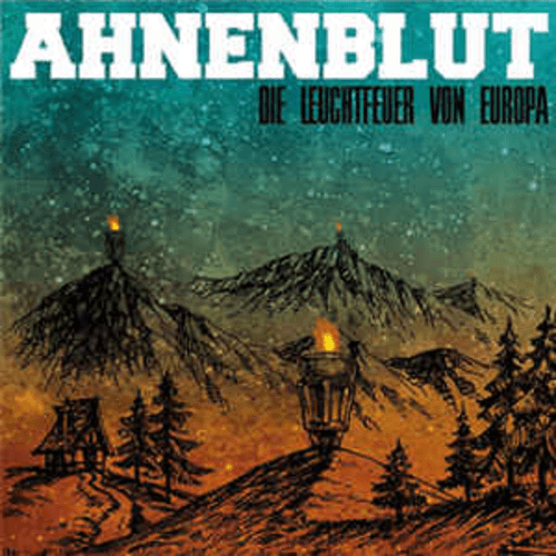 AHNENBLUT - Die Leuchtfeuer Von Europa cover 