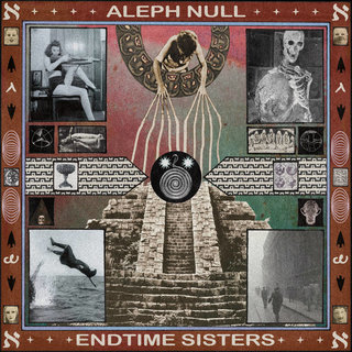 ALEPH NULL - Endtime Sisters cover 
