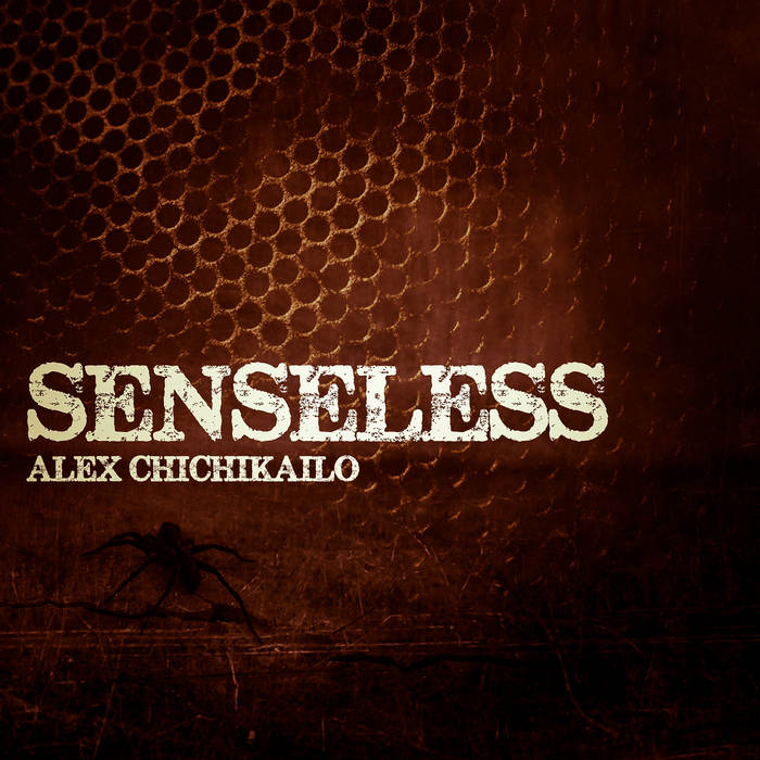 ALEX CHICHIKAILO - Senseless cover 