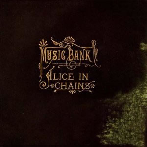 ALICE IN CHAINS - Music Bank cover 