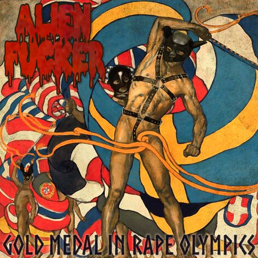 ALIEN FUCKER - Gold Medal in Rape Olympics cover 