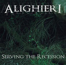 ALIGHIERI - Serving The Recession cover 