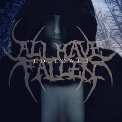 ALL HAVE FALLEN - Hollowed cover 