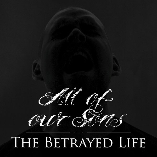 ALL OF OUR SONS - The Betrayed Life cover 