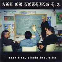 ALL OR NOTHING H.C. - Sacrifice, Discipline, Bliss cover 